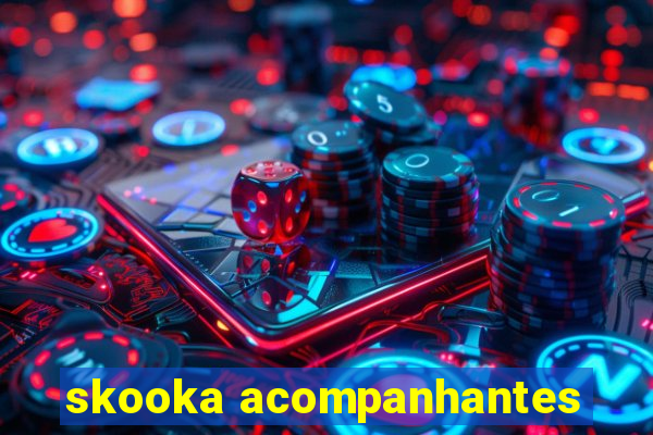 skooka acompanhantes